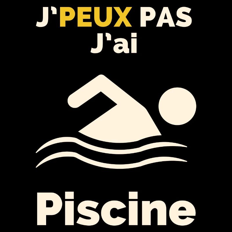 J'Peux pas j'ai piscine