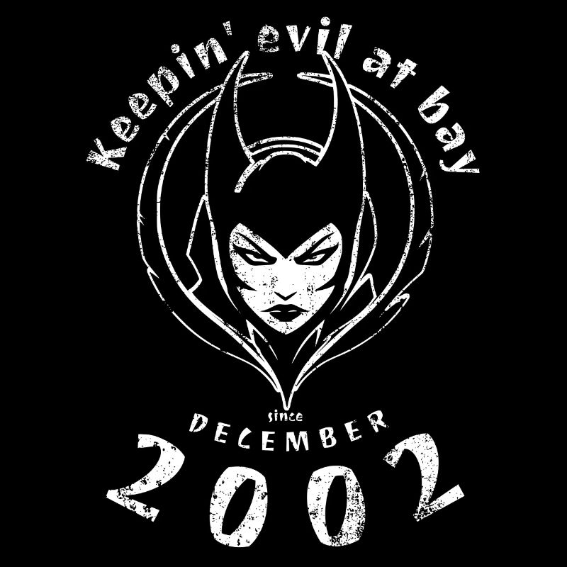 22. Geburtstag Keepin evil at bay since 12/2002