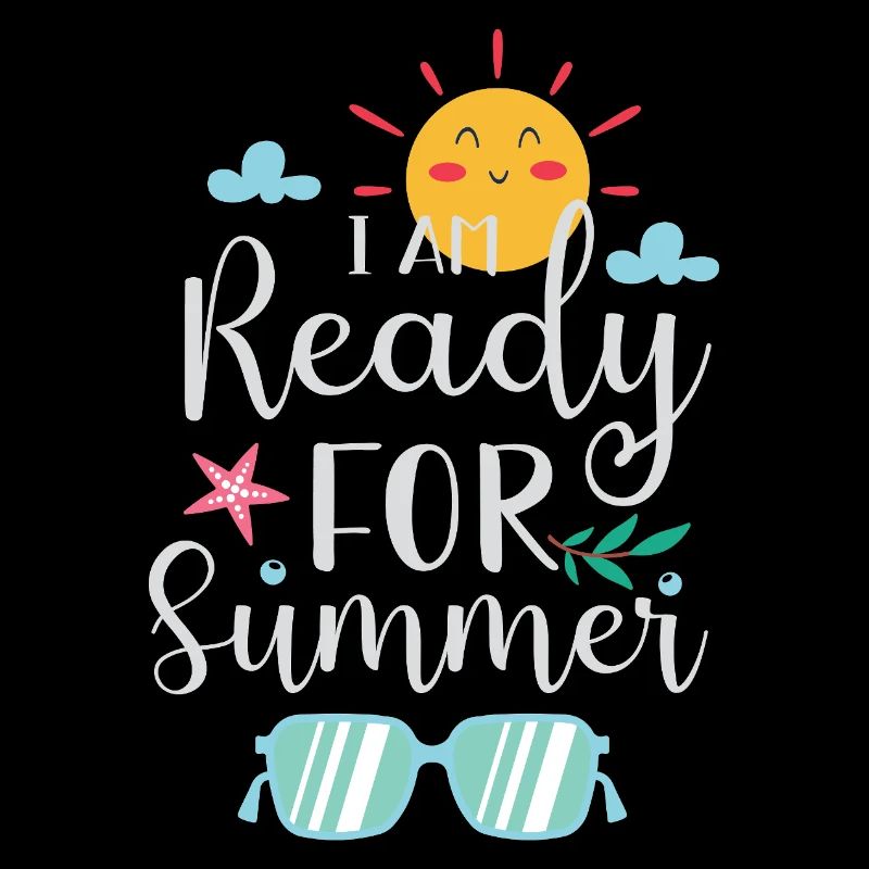 I am Ready for Summer