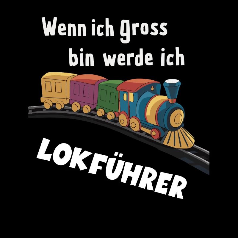 Wenn ich groß bin werde ich Lokführer für einen