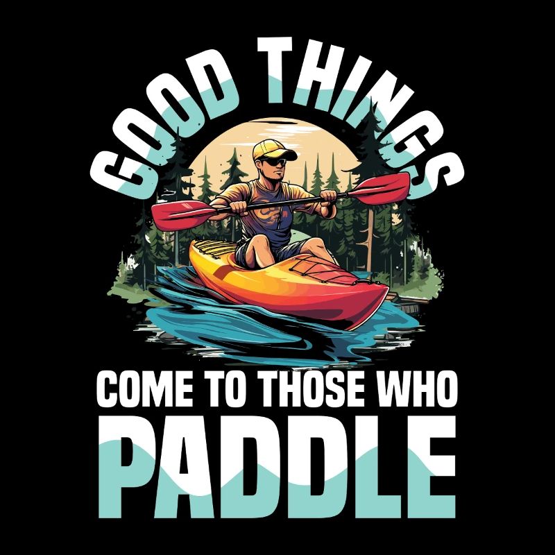 Good things come to those who paddle