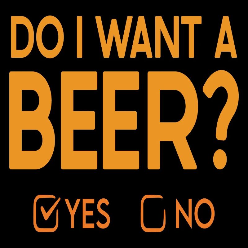 Do i want a Beer?