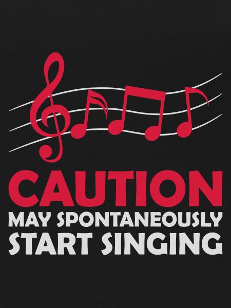 may spontaneously start singing