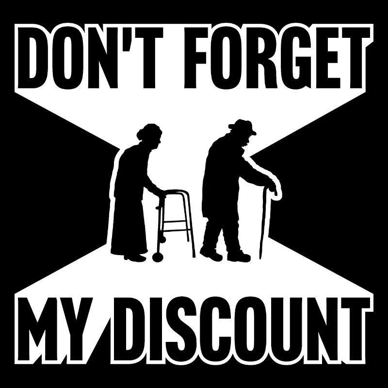 Don't Forget My Discount Funny Sarcastic Senior