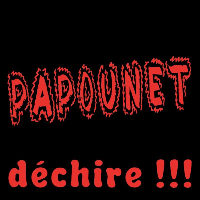 Je suis un papoune