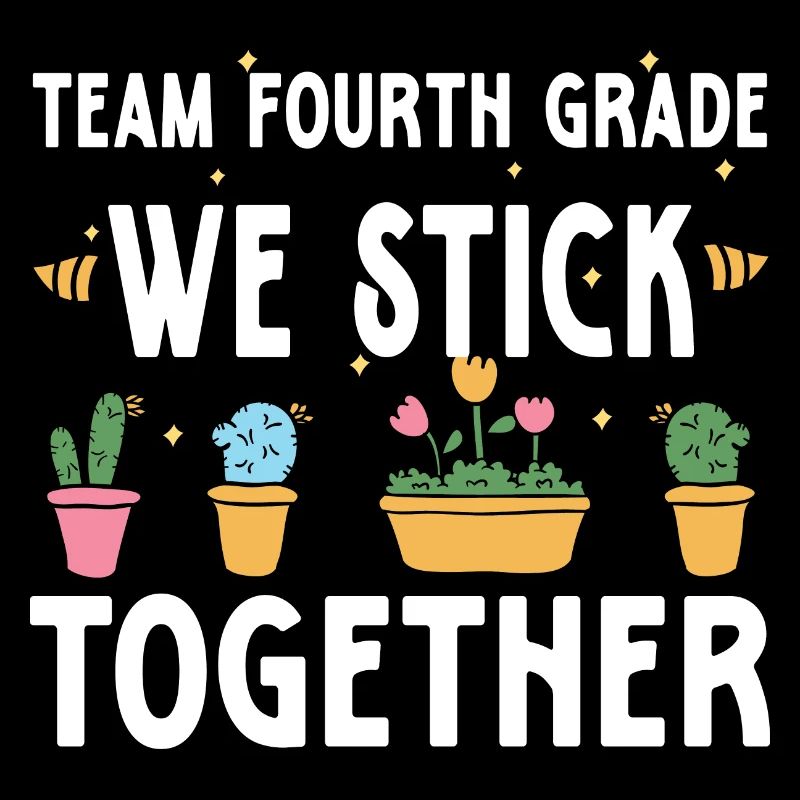 Team Fourth Grade We Stick Together Cactus Back