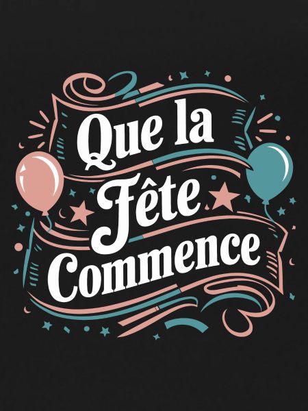 Que la fête commence