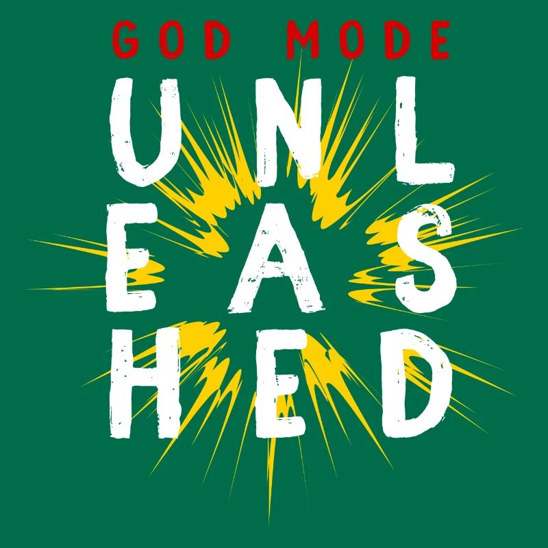 God mode unleashed