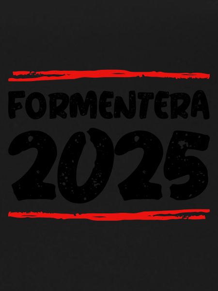 Formentera 2025 Saying