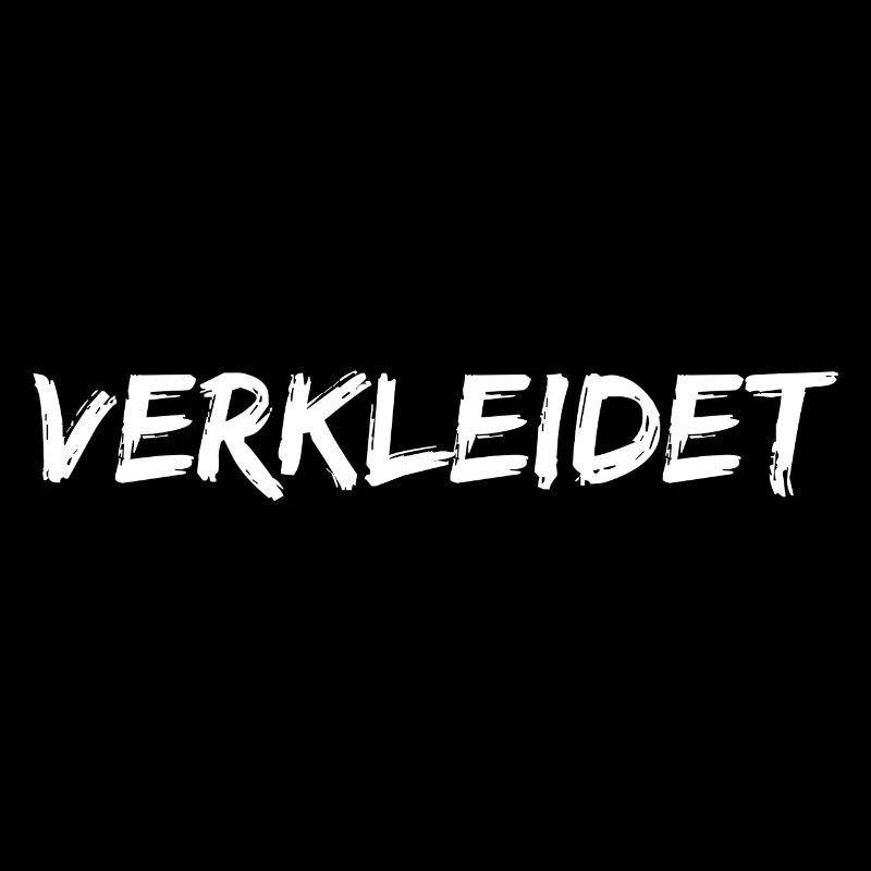 Halloween Kostüm: "VERKLEIDET"