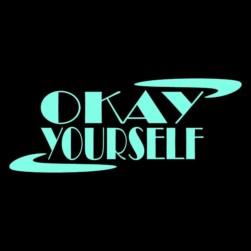 Okay Yourself