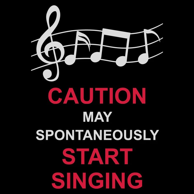 may spontaneously start singing