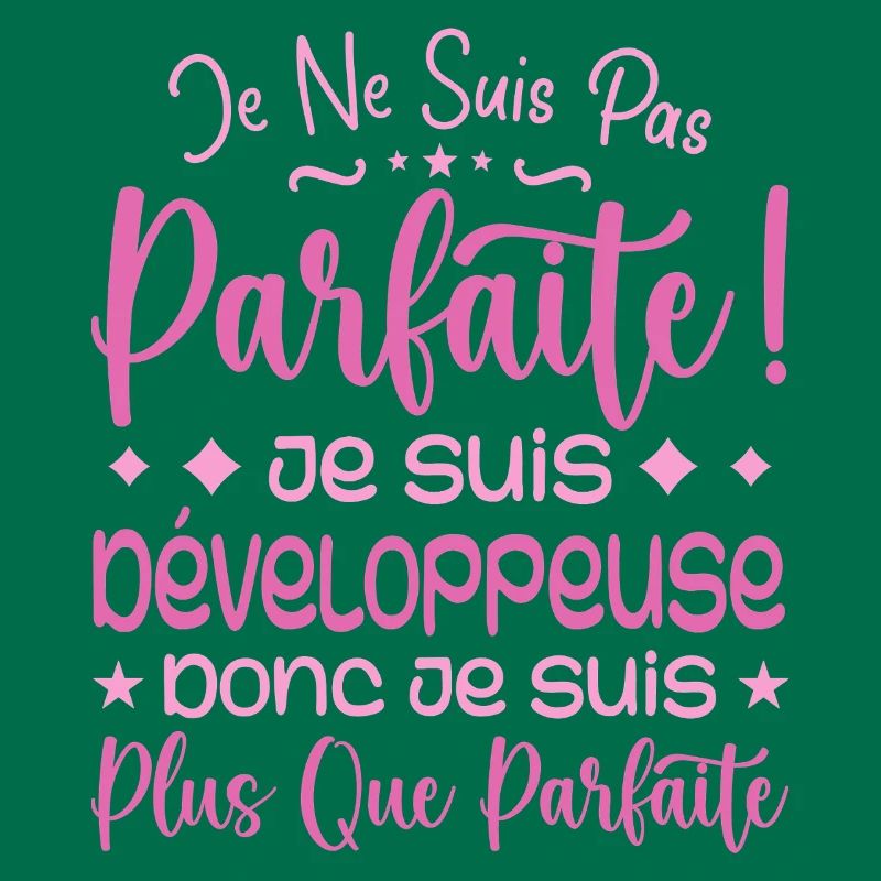 Développeuse plus que parfaite, métier de rêve