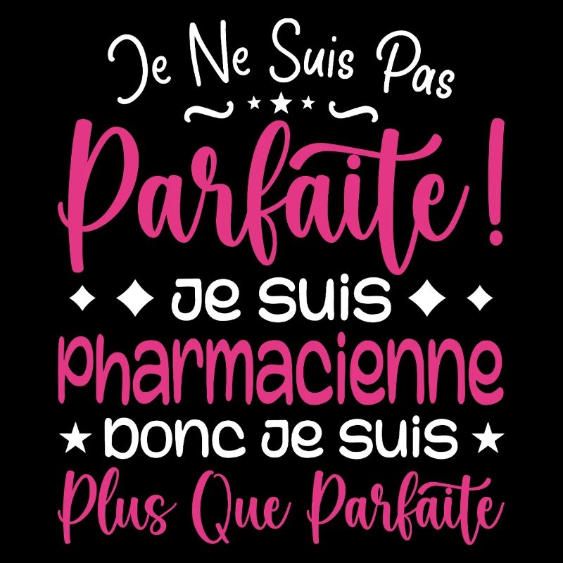 Une Pharmacienne plus que parfaite, métier de rêve