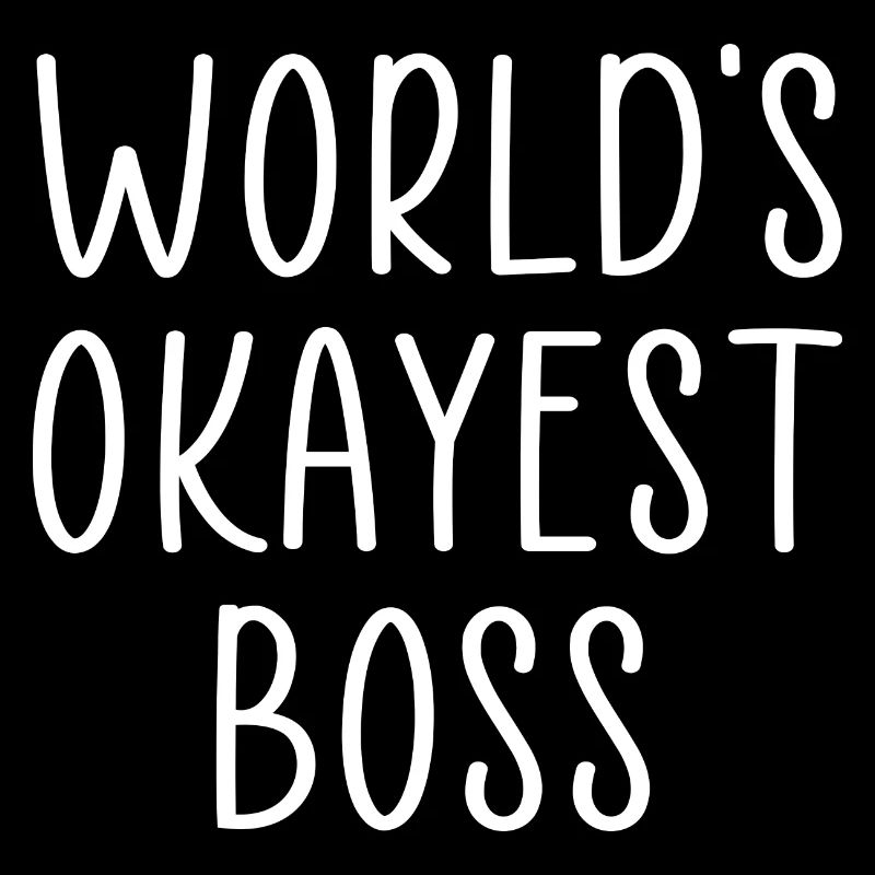 worlds okayest boss