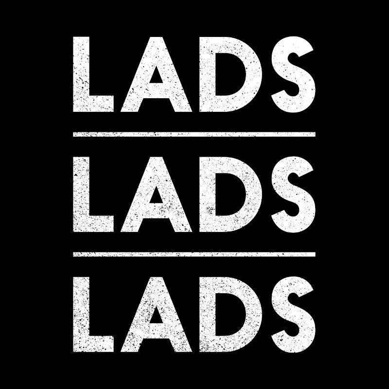 LADS LADS LADS