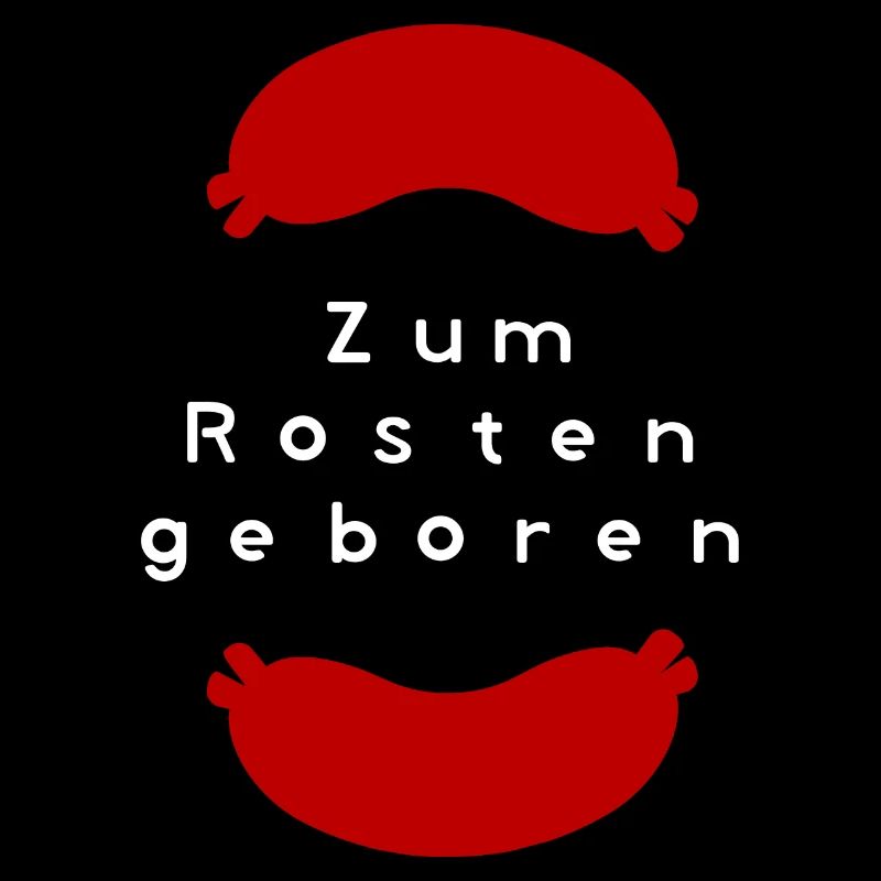 Zum Rösten Geboren
