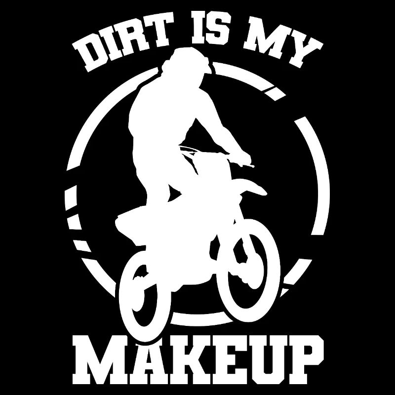 Dirt is my make-up