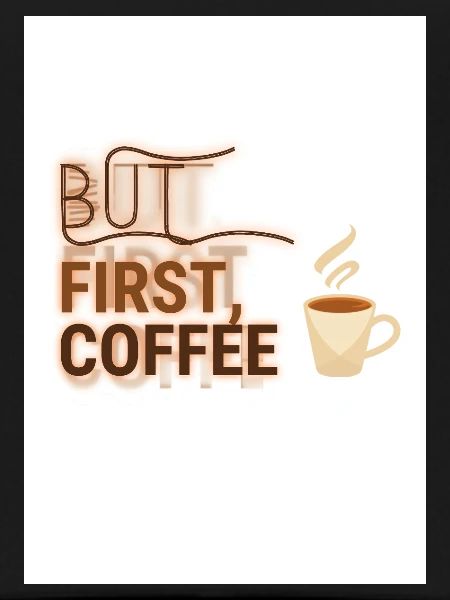 But First, Coffee Spruch Design
