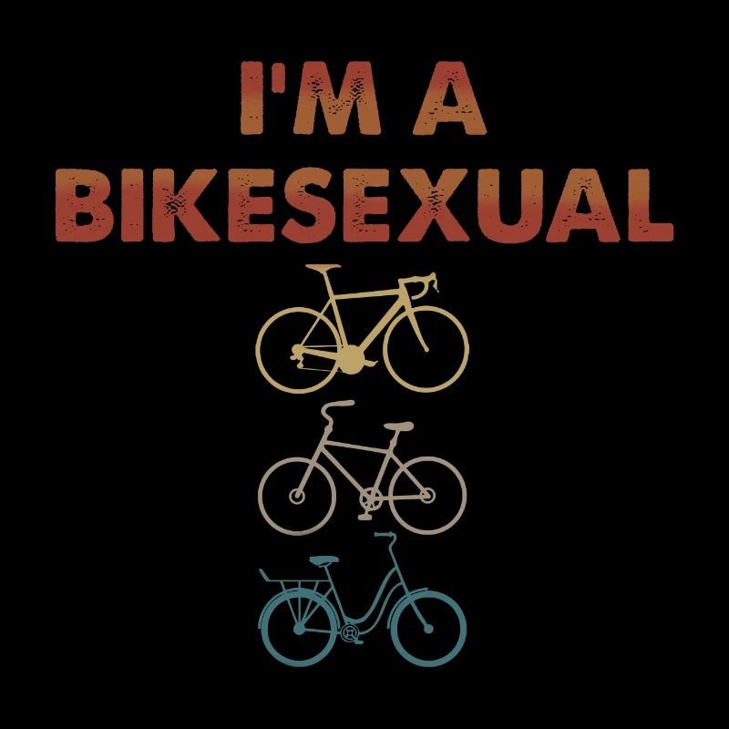 I AM A BIKESEXUAL