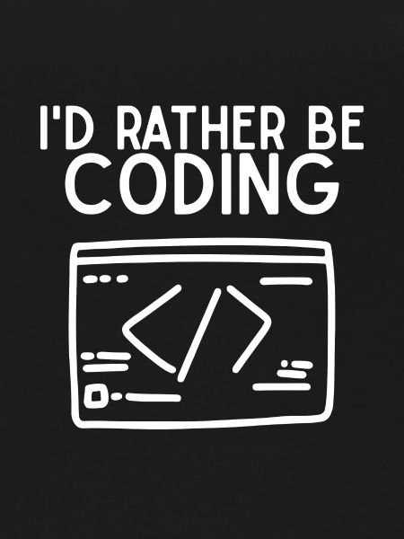 Id Rather Be Coding