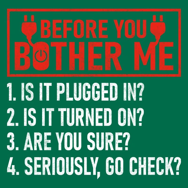 Before You Bother Me Computer Tech Support