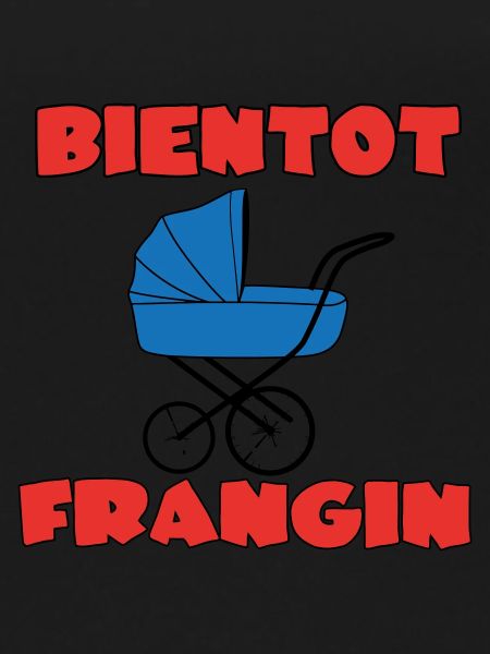 BIENTOT FRANGIN