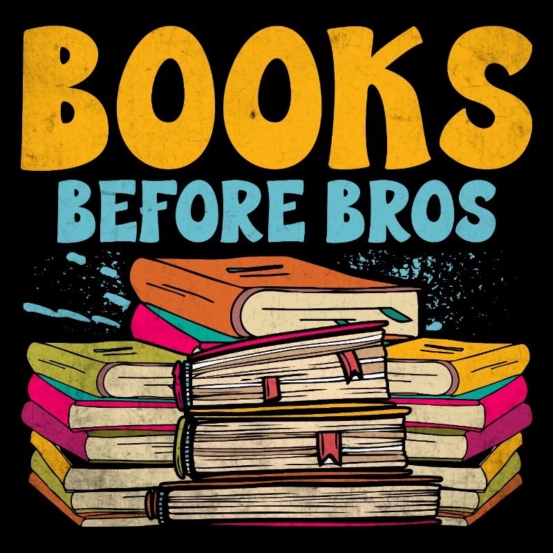 Books Before Bros Sayings For Introverts