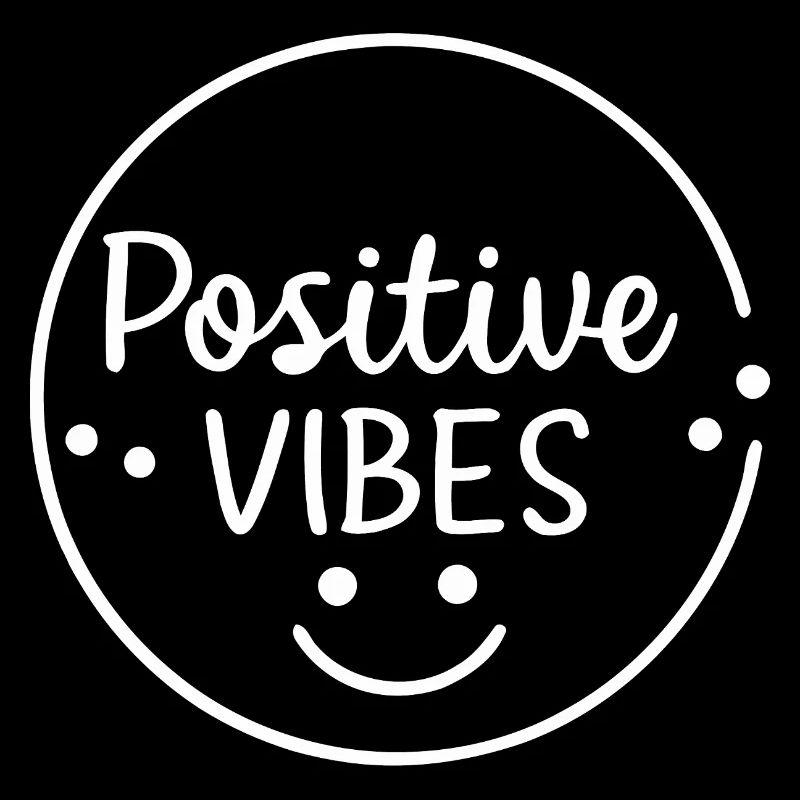 Positive vibes