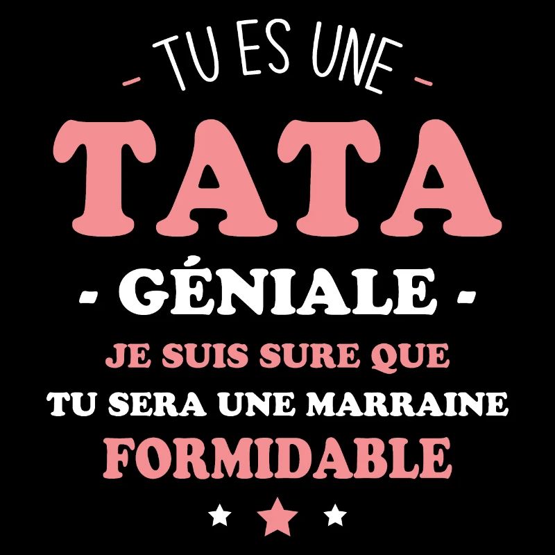 Une tata géniale et une marraine formidable