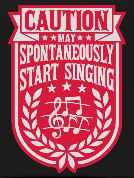 may spontaneously start singing