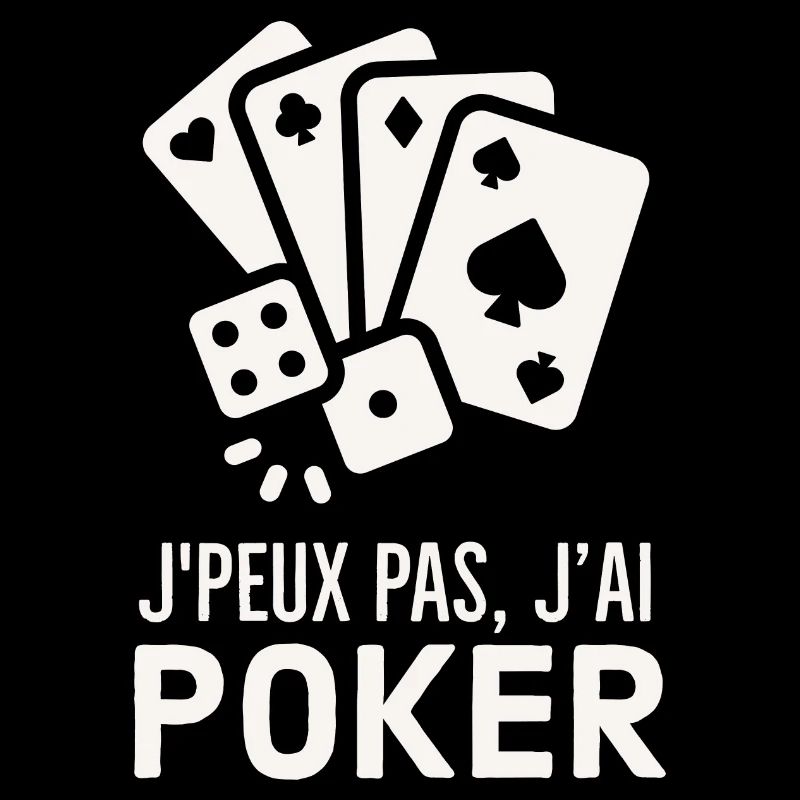 Je peux pas j ai poker