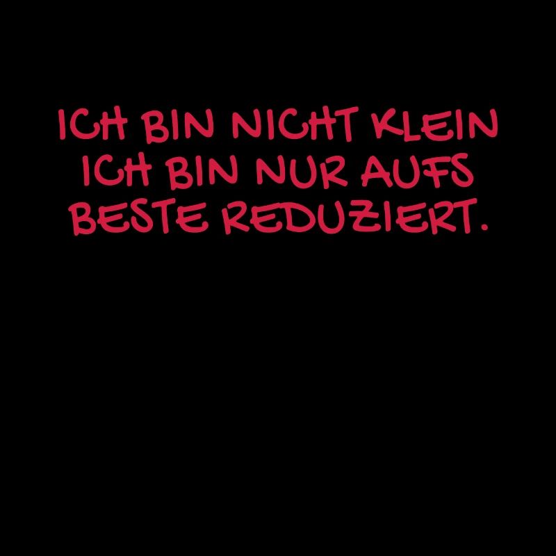 Ich bin nicht klein Spruch.