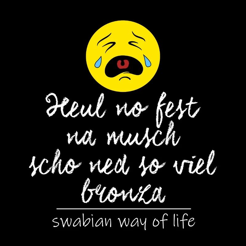 Heul no fest, na musch scho ned so viel bronza.