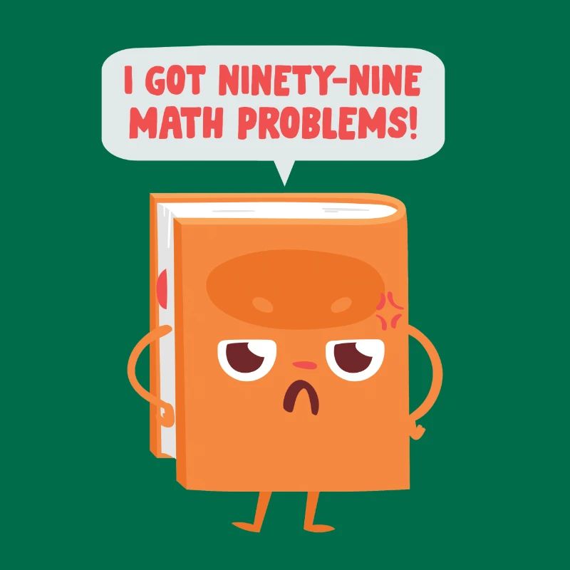 99 math problems math math teacher joke saying