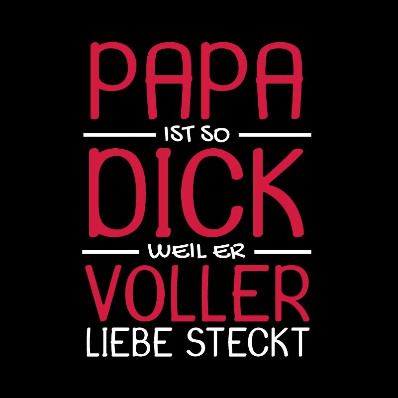 Liebevoller Papa lustiger Spruch