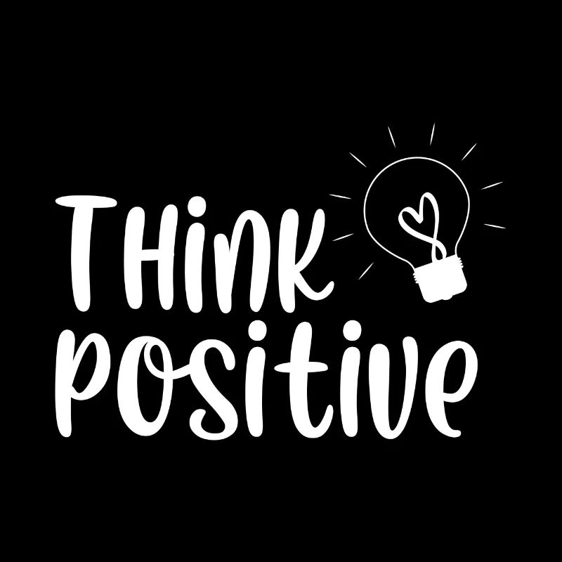 Think positiv