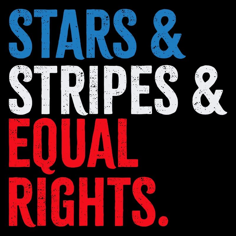 Stars & Stripes & Equal Rights