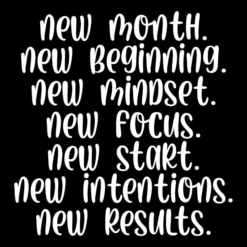 New month beginning mindset focus start