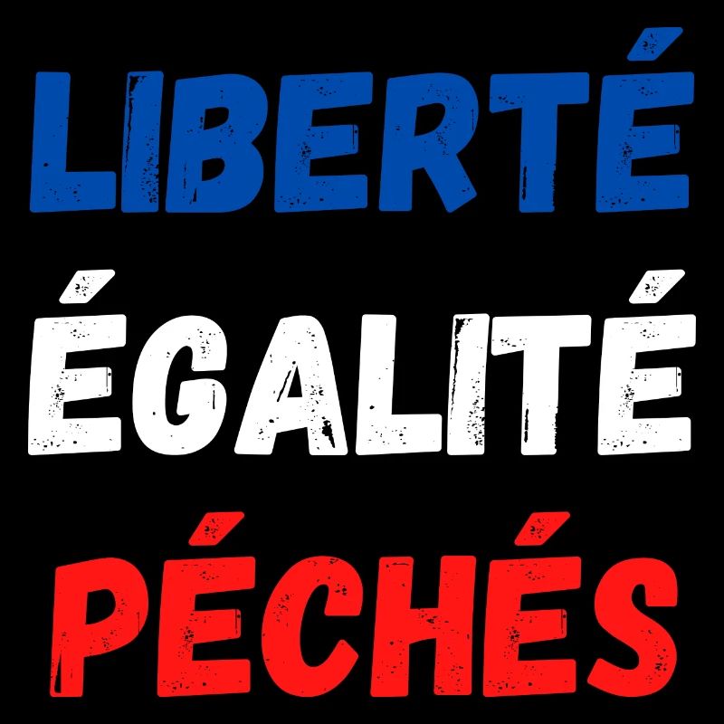 Liberté égalité péchés
