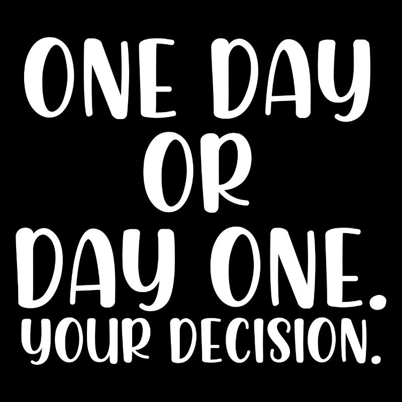 One day or day one your decision