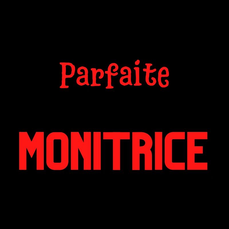 Pas parfaite mais monitrice