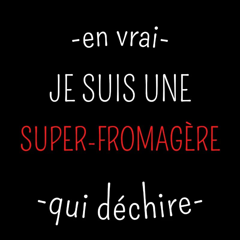 Super Fromagère Qui Déchire