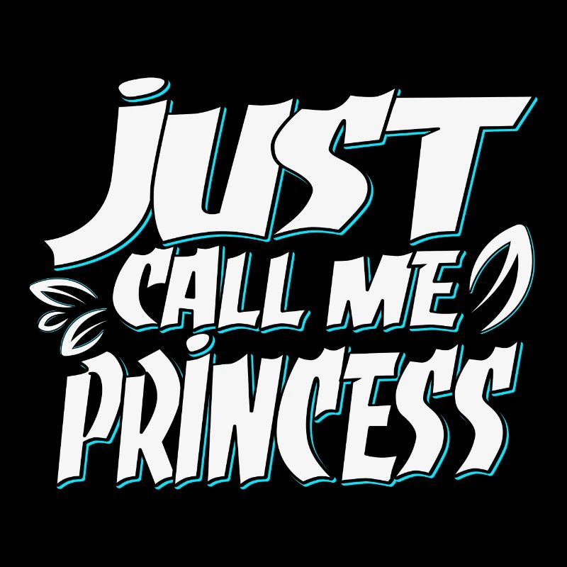 Just call me Princess