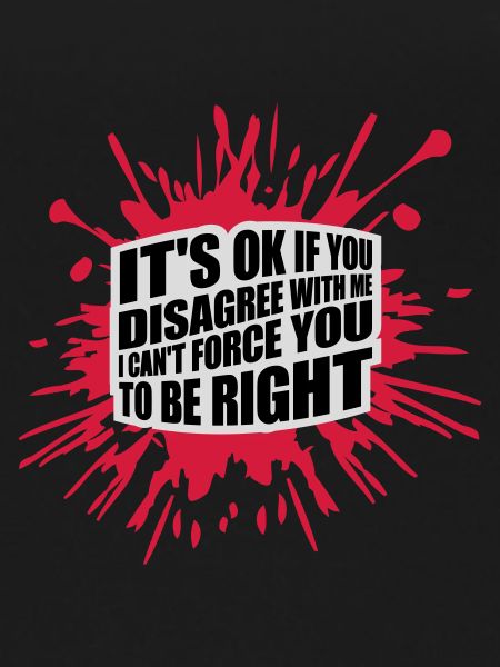 you disagree with me
