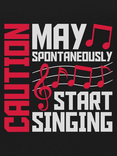 may spontaneously start singing