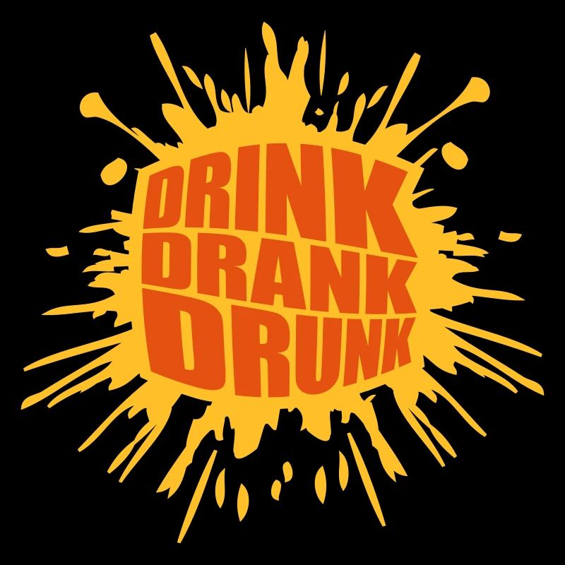 drink drank drunk quote