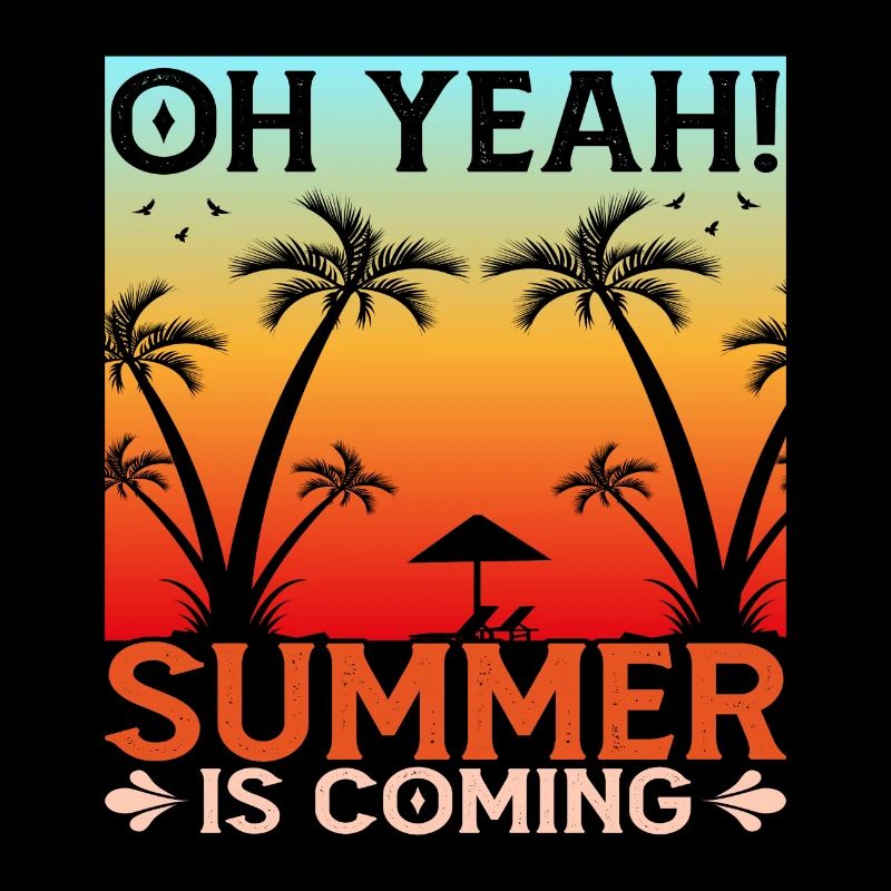 Oh Yeah! Summer is coming