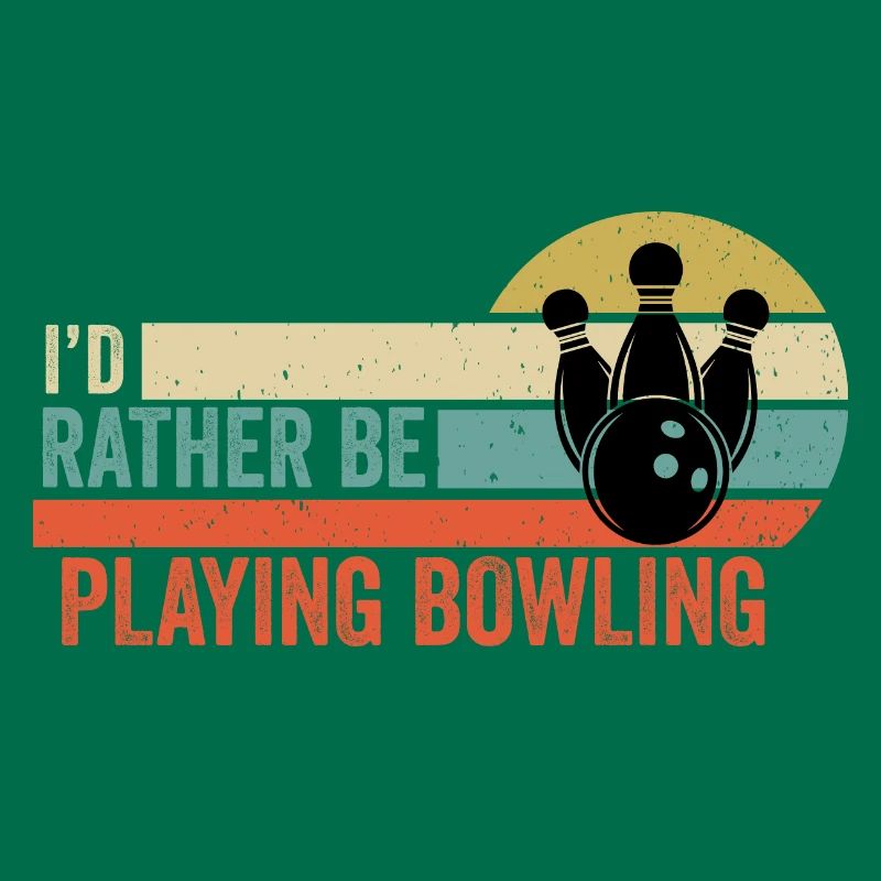 Bowling - I'd Rather Be Playing Bowling Gift Idea