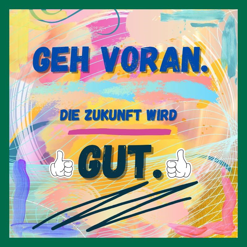 Die Zukunft wird gut